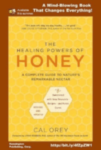 Kensington Publishing Creates New Buzz With The Revolutionary Healing Powers of Honey Revised Edition The Revolutionary Healing Powers of Honey Revised Edition